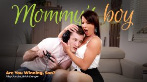 MommysBoy - Are You Winning, Son? – Brick Danger, Riley Jacobs - Full Porn Video!
