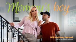 MommysBoy - Milking Every Second – Oliver Davis, Sophia West - Full Porn Video!