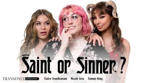 Transfixed - Saint Or Sinner – Claire Tenebrarum, Nicole Aria, Tommy King - Full Porn Video!