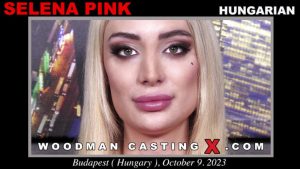 WoodmanCastingX - Selina Pink casting - Full Porn Video!