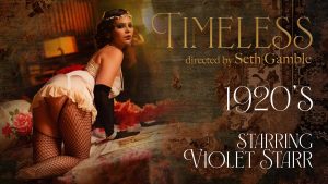 Wicked - Timeless 1920’s – Seth Gamble, Violet Starr - Full Porn Video!